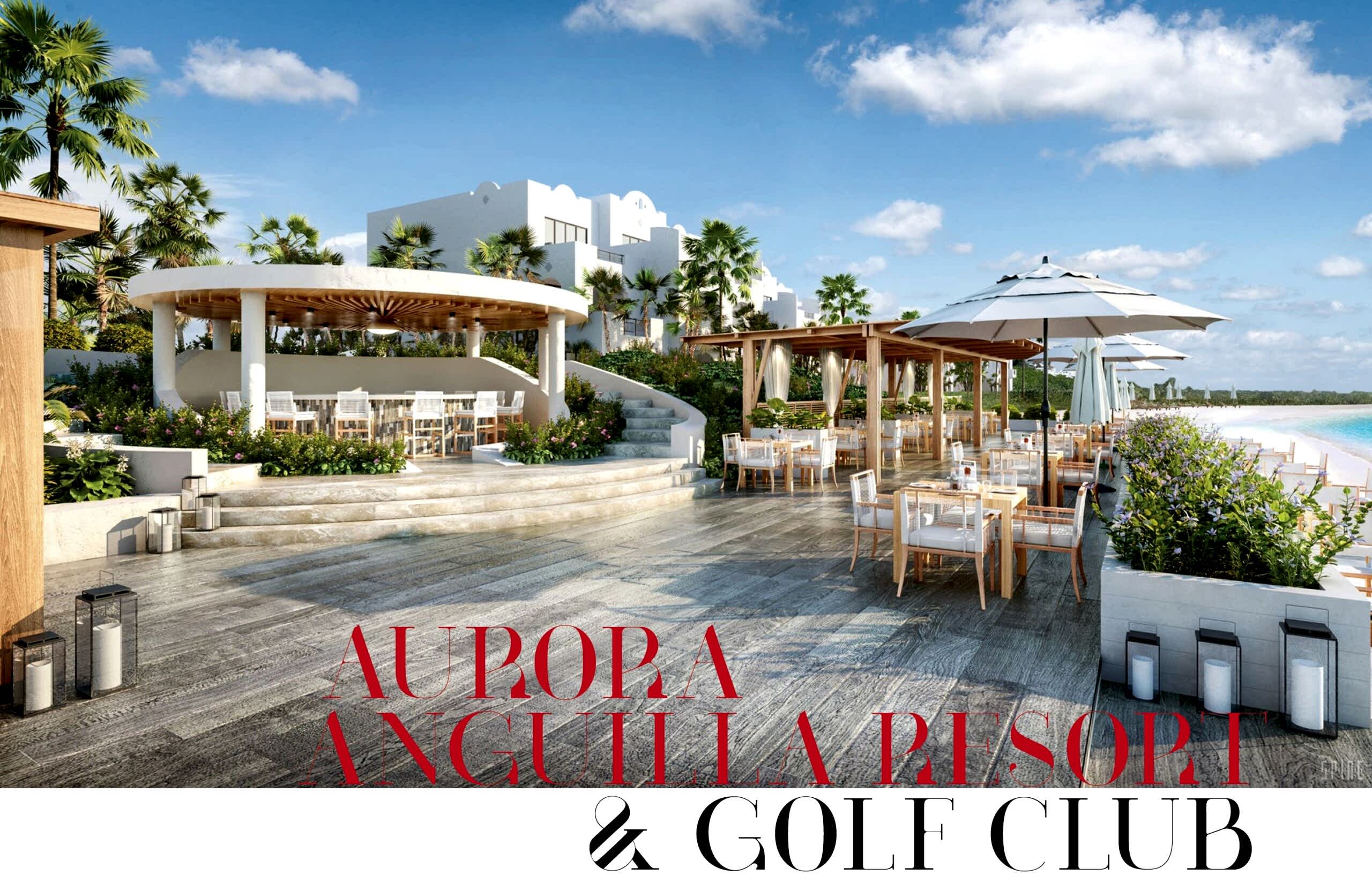 AURORA ANGUILLA RESORT OPENER (1)